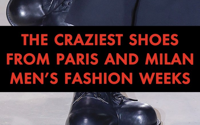 The Craziest Shoes From Paris and Milan Men’s Fashion Weeks